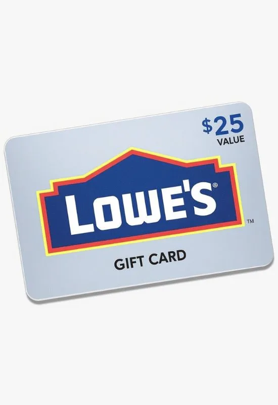 Lowes Gift Cards $25