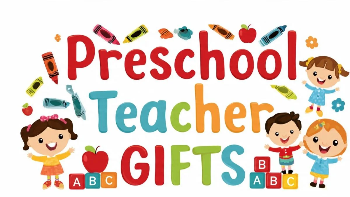Preschool Teacher Gifts
